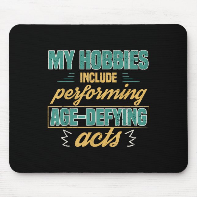 Mousepad Age Defying Acts Funny Old Retirement Grandparents (Frente)
