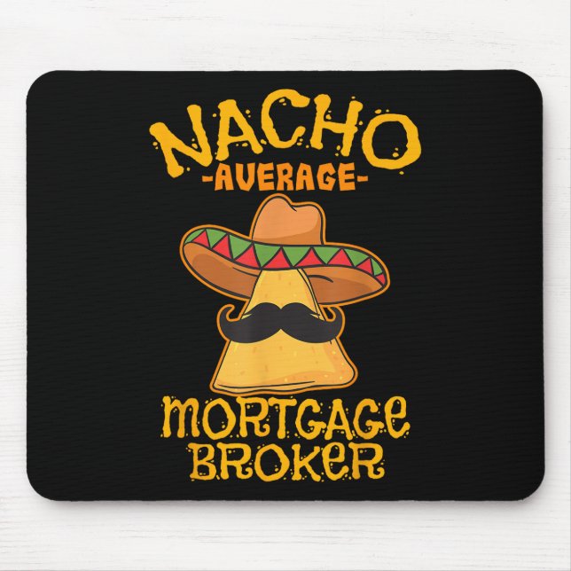 Mousepad Agente Hipotecário Médio Nacho Cinco De Empréstimo (Frente)