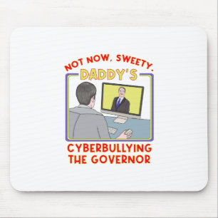 Mousepad Agora Não, Querida. Cyberbullying, pai do Governo