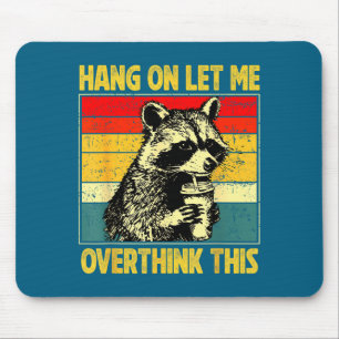 Mousepad Aguenta Deixa-me Pensar Melhor Esta Frase Sarcásti