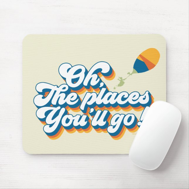 Mousepad Ah, Os Lugares aonde Você Irá! Citação com Balão (Com mouse)