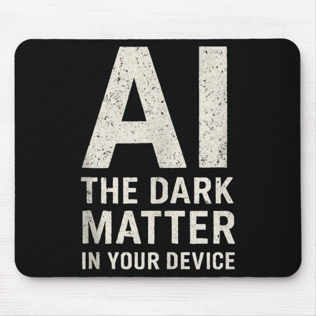 Mousepad Ai Dark Ogy _ Science &amp; Tech Gift Slogan Tank  (Frente)