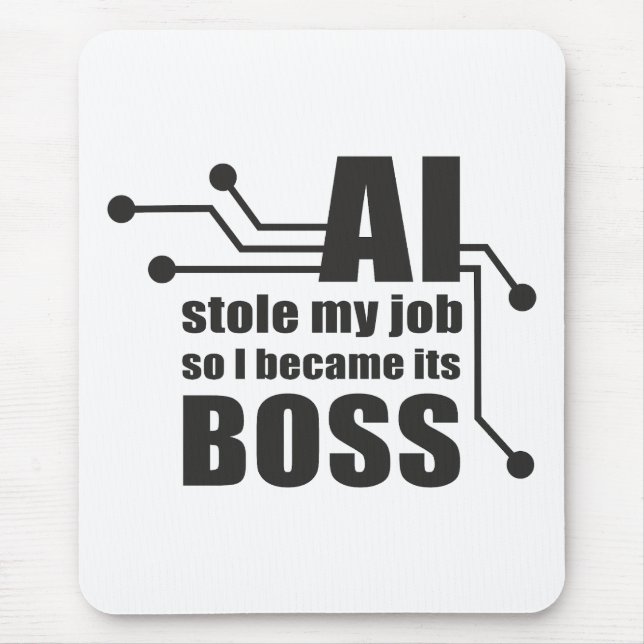 Mousepad AI Roubou Meu Trabalho, Então Eu Tornei-Me Chefe (Frente)