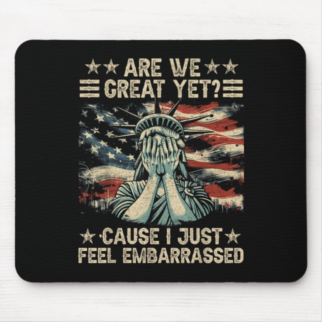 Mousepad Ainda Estamos Excelentes Porque Eu Só Me Sinto Ind (Frente)