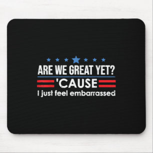 Mousepad Ainda Estamos Excelentes Porque Eu Só Me Sinto Ind