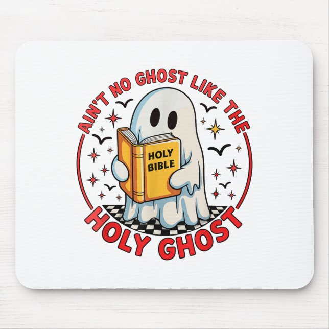 Mousepad Ain't No Ghost Like The Holy Ghost Christian Hallo (Frente)