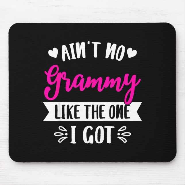 Mousepad Ain't No Grammy Like The One I Got Family Reunion  (Frente)