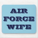 Mousepad Air Force Wife<br><div class="desc">Mousepad Air Force Wife</div>