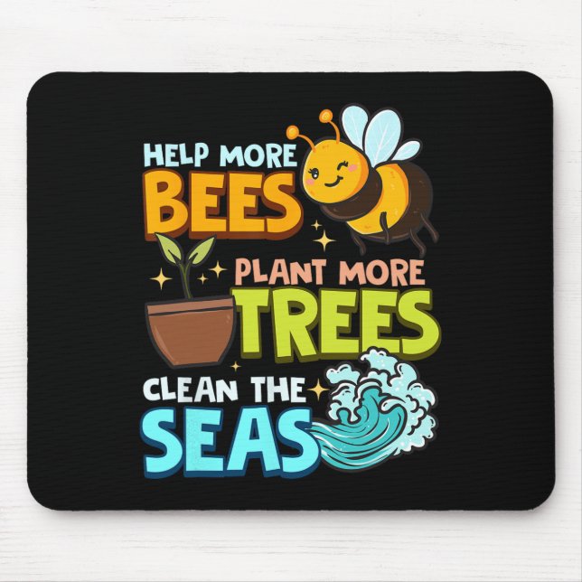 Mousepad Ajude mais abelhas a plantar mais árvores limpas m (Frente)