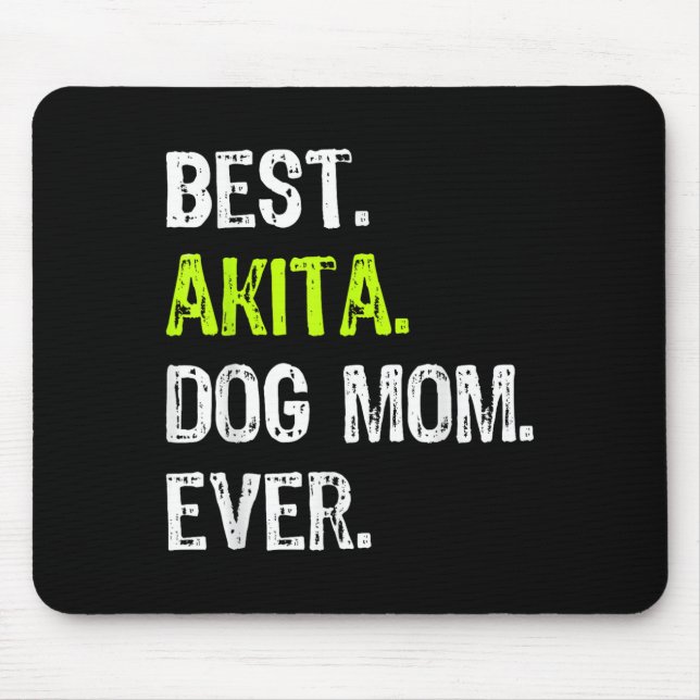 Mousepad Akita Dog Mom Mothers Day Dog Lovers Men Women  (Frente)