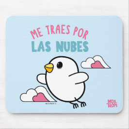 Mousepad Alfombrilla de ratón Kipi│Me traes por la nubes