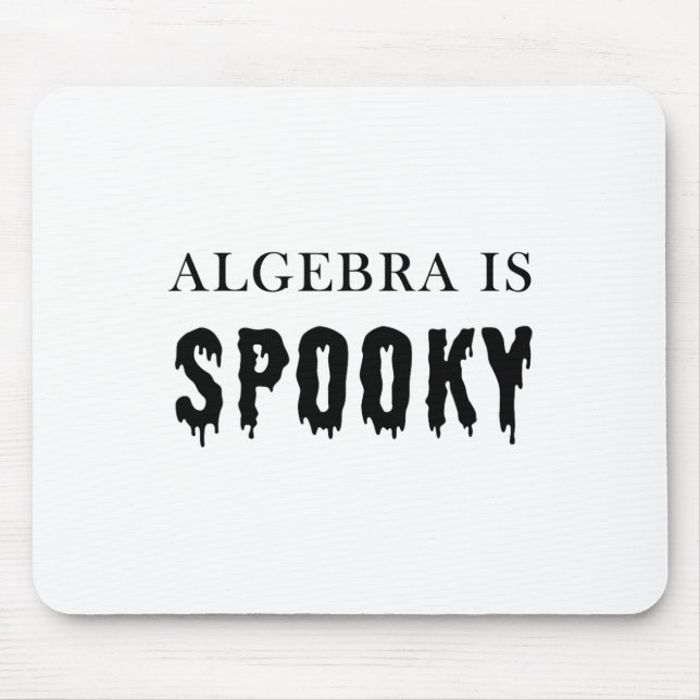 Mousepad Álgebra É Assustadora – Professor Escolar Divertid (Frente)