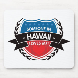 Mousepad Alguém em Havaí ama-me