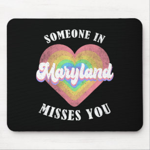 Mousepad Alguém Em Maryland Sente Sua Falta
