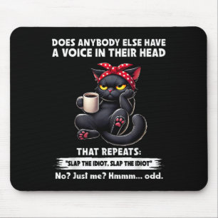 Mousepad Alguém Mais Tem Voz Na Cabeça Que
