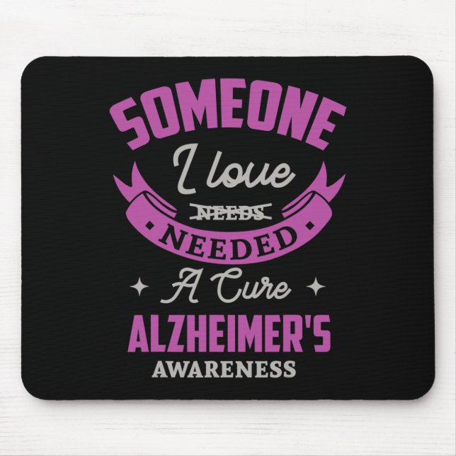 Mousepad Alguém Que Eu Amo Precisava De Um Heimerheimer Cur (Frente)