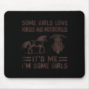 Mousepad Algumas garotas adoram cavalos e motos.