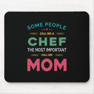 Mousepad Algumas Pessoas Me Chamam De Chef Mãe