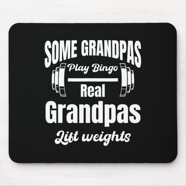 Mousepad Alguns Avós Jogam Bingo Real Avô Levantem Peso (Frente)