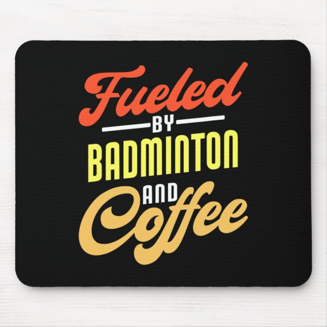 Mousepad Alimentado Por Badminton E Café Engraçado Badminto (Frente)