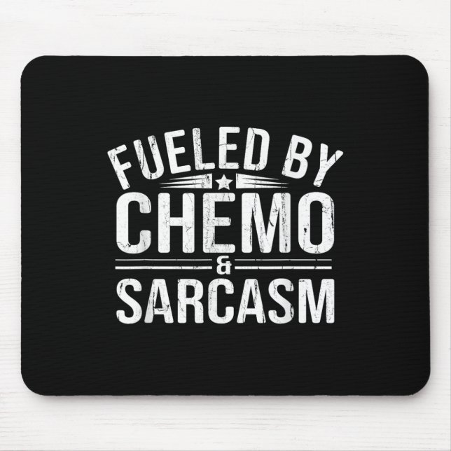 Mousepad Alimentado Por Chemo Sarcasm, Quimioterapia Engraç (Frente)