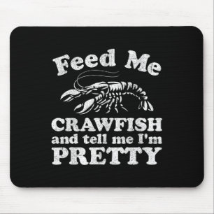 Mousepad Alimente-Me Crawfish E Diga-Me Que Sou Bonito Engr