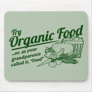 Mousepad Alimento biológico - suas avós chamaram-no a