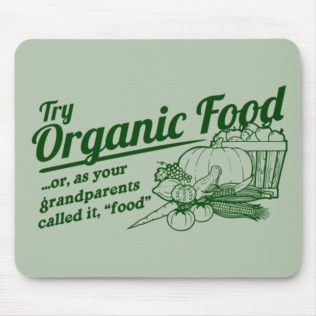 Mousepad Alimento biológico - suas avós chamaram-no a (Frente)