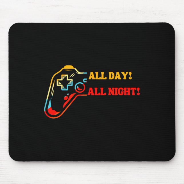 Mousepad All Day-all Night Gamer Tee – Funny Gift For Conso (Frente)