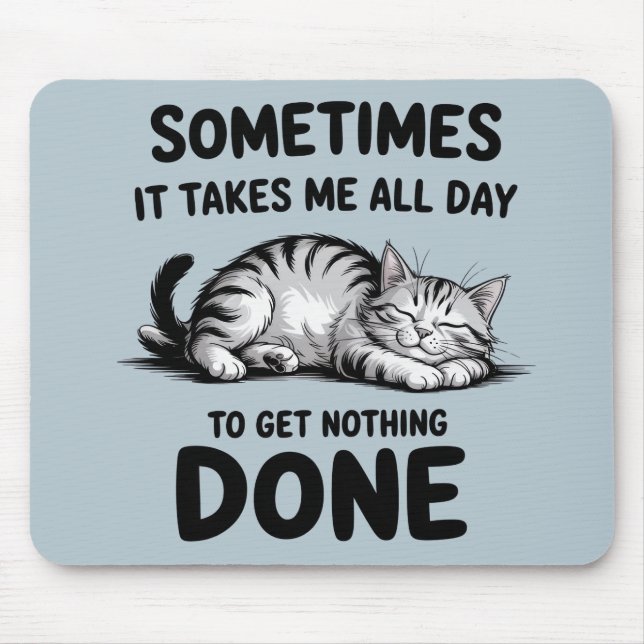 Mousepad "All Day Doing Nothing" Funny Lazy Cat (Frente)