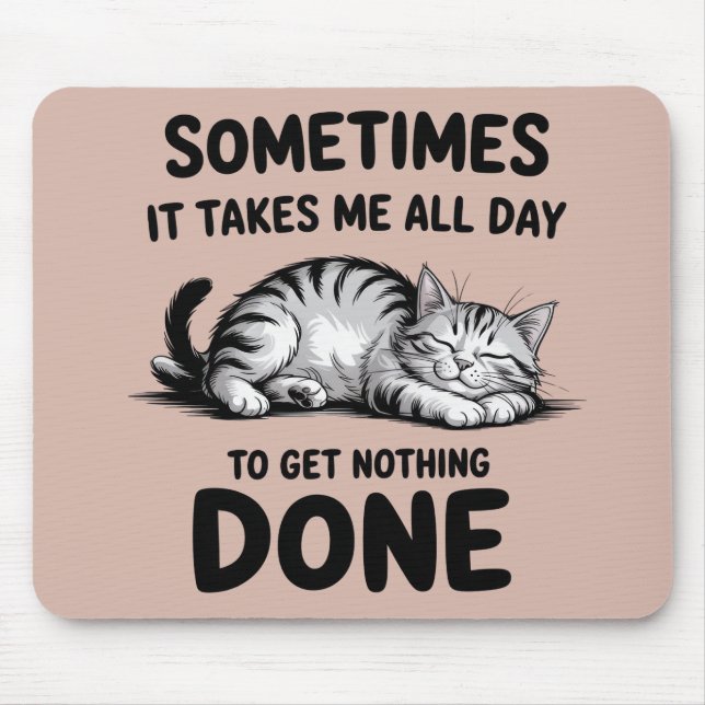 Mousepad "All Day Doing Nothing" Funny Lazy Cat (Frente)