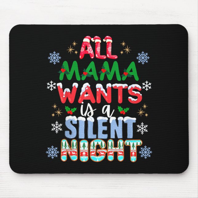 Mousepad All Mama Wants Is A Silent Night Funny Mom Christm (Frente)