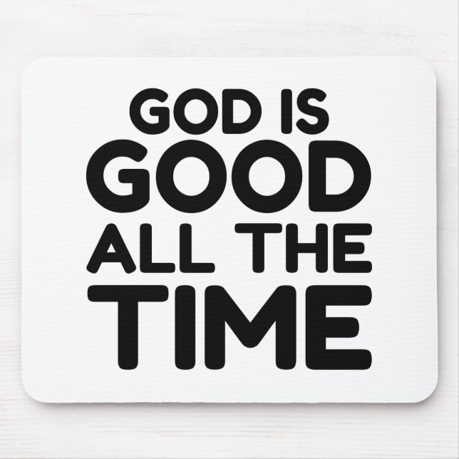 Mousepad all the time God is good (Frente)