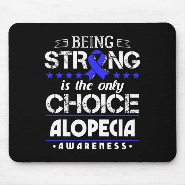 Mousepad Alopecia Areata - Ser Forte É O Único Ch (Frente)