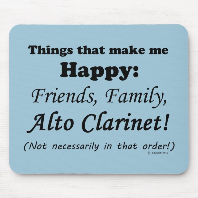 Mousepad Alto Clarinet me deixa feliz (Frente)