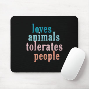 Mousepad Ama Animais Tolera Pessoas Amante de Animais Diver
