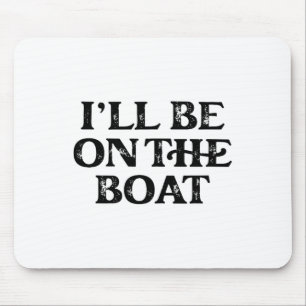 Mousepad Amante de Barco Vela Pontão Barco a Motor Estarei