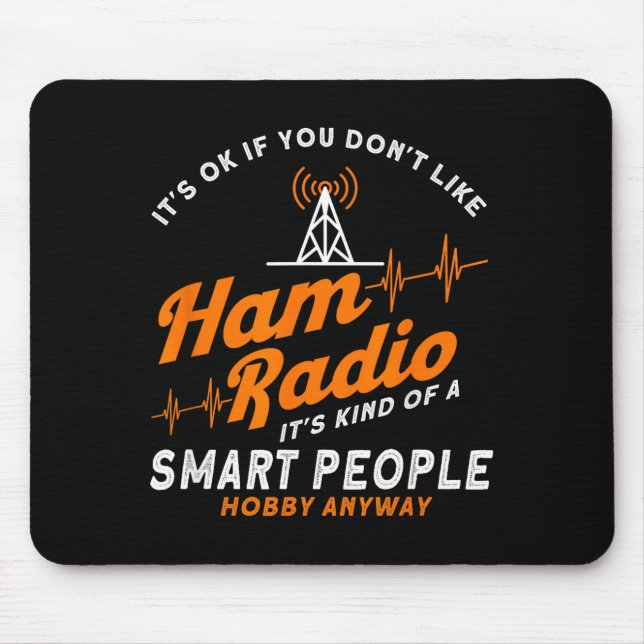Mousepad Amateur Radio Smart People Hobby Anyway Ham Radio  (Frente)