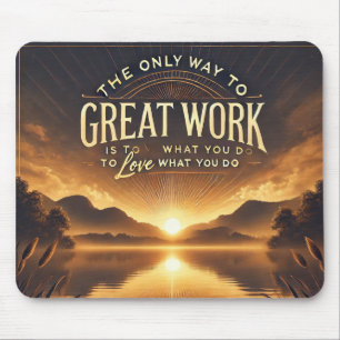 Mousepad Ame O Que Você Faz - Mouse Motivacional