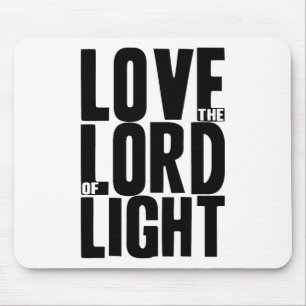 Mousepad Ame o Senhor da Luz