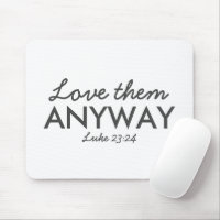 Ame-Os De Qualquer Forma | Luke 23:24 Bíblia Verso