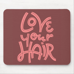 Mousepad Ame seu cabelo