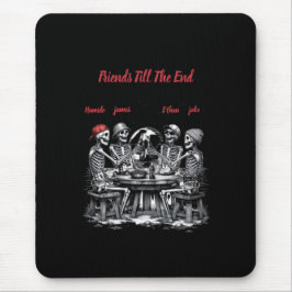 Mousepad Amigos Até o Fim Esqueleto Festa