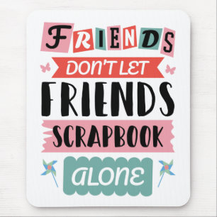 Mousepad Amigos Fofos Não Deixam Amigos Fazerem Álbum de Re