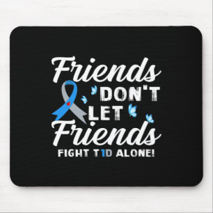 Mousepad Amigos não deixam amigos combaterem a diabetes T1D
