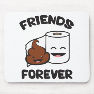 Mousepad Amigos para sempre - Papel de cocô e papel de touc
