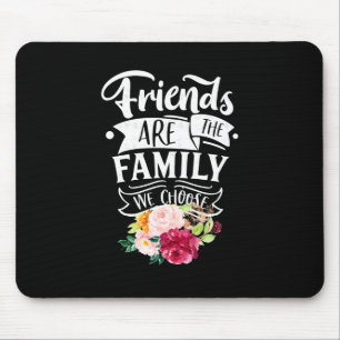 Mousepad Amigos São A Família Que Escolhemos