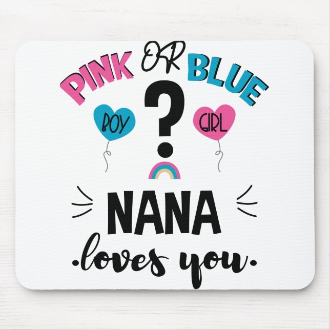 Mousepad Amor Gênero Revela Rosa Ou Azul Nana Te Ama (Frente)
