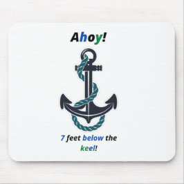 Mousepad Âncora Do Mar Ahoy 7 Pés Abaixo Da Chaves
