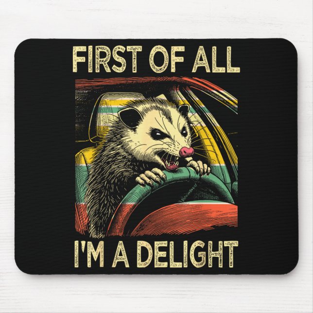 Mousepad Angry Ossum Driving Funny Quote First Of All I'm A (Frente)